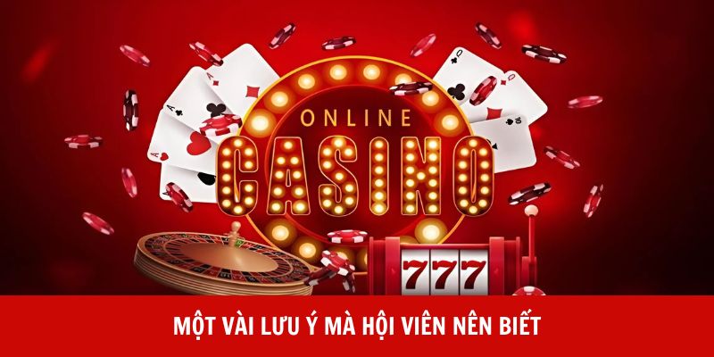 Một vài lưu ý mà hội viên nên biết