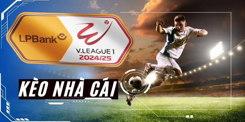 Ưu điểm khi cược VLeague 1 tại F8BET